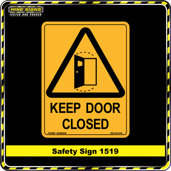 Warning Keep Door Closed (Safety Sign 1519)