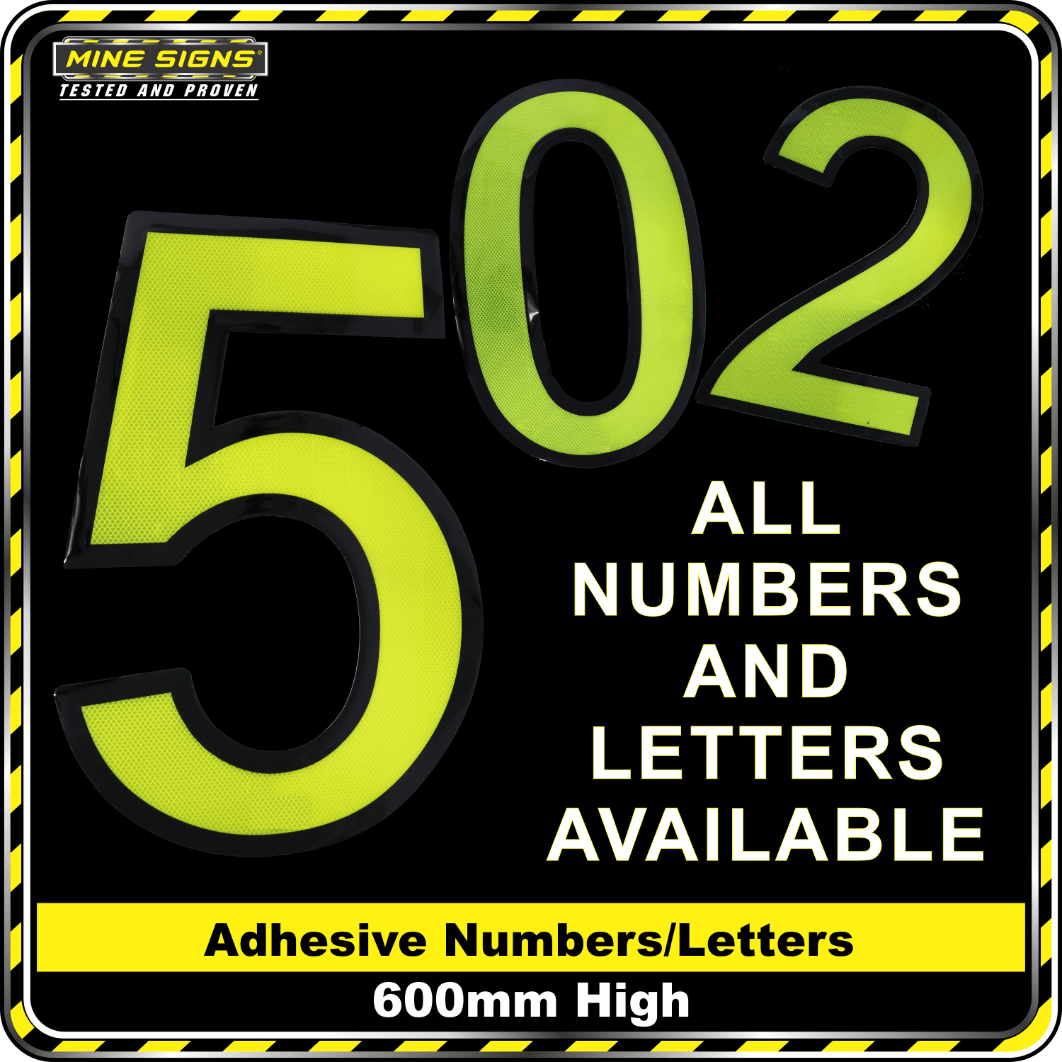 Mine Signs Spec Adhesive Numbers 600mm letters