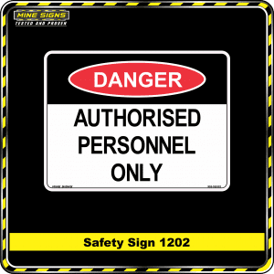 Danger Authorised Personnel Only