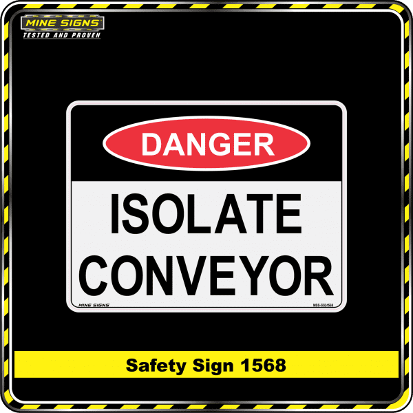 Danger Isolate Conveyor