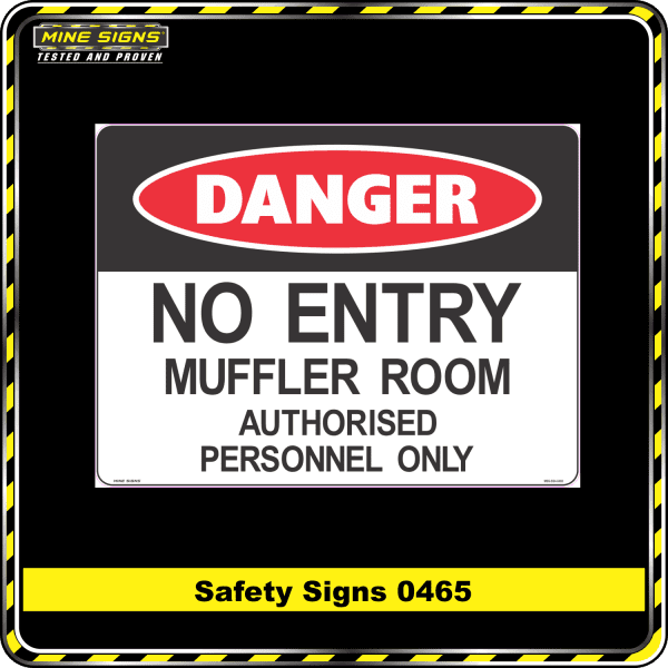 danger no entry muffler room authorised personnel only