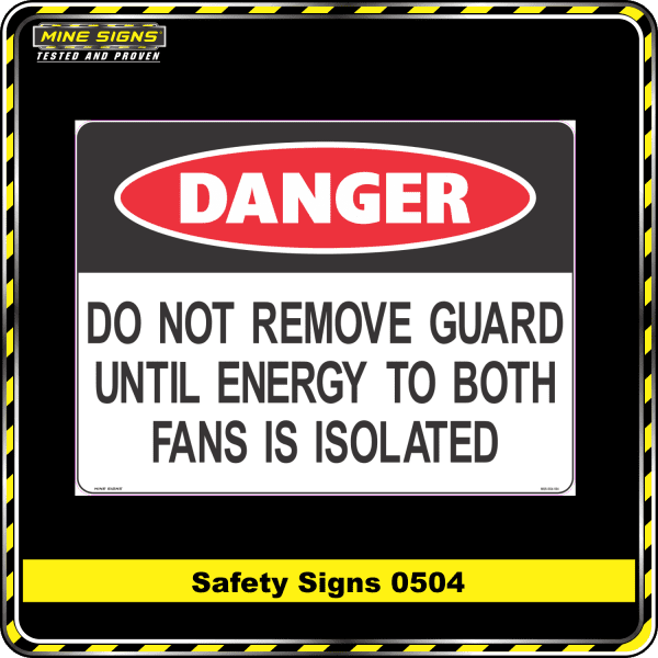 danger do not remove guard until energy to both fans is isolated