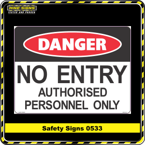 danger no entry authorised personnel only