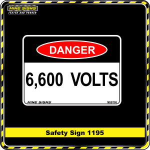 Danger 1195 MS 6600 volts Danger Sign