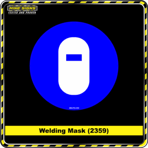 MS - Mandatory Signs - Circles - Welding Mask - 2359