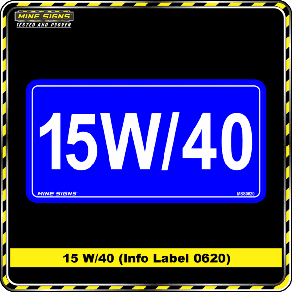 MS - Product Background - Safety Signs - 15W 40 0620