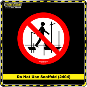 MS - Product Background - Safety Signs - Do Not Use Scaffold 2401