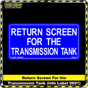 MS - Product Background - Safety Signs - Return Screen For The Transmission Tank 0691