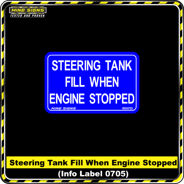 MS - Product Background - Safety Signs - Steering Tank Fill When Engie Stopped 0705