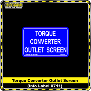 MS - Product Background - Safety Signs - Torque Converter Outlet Screen 0711