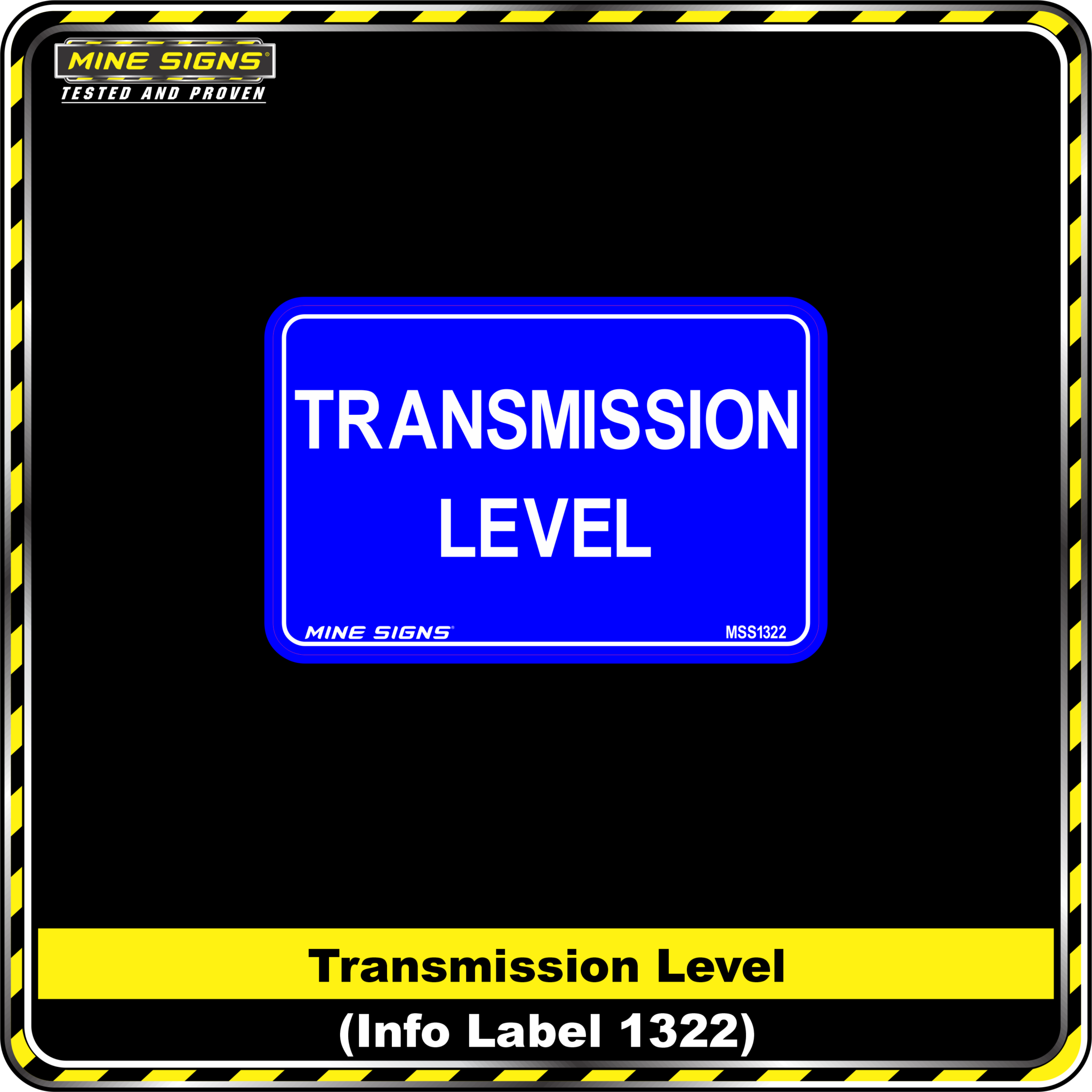MS - Product Background - Safety Signs - Transmission Level - 1322