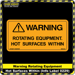 MS - Product Background - Safety Signs - Warning Rotating Equipment Hot Surface Within 0229