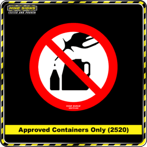 MS - Product Background - Safety Signs - Approved Containers Only 2520