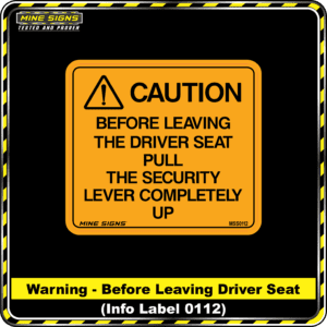 MS - Product Background - Safety Signs - Caution Before Leaving The Driver Seat 0112