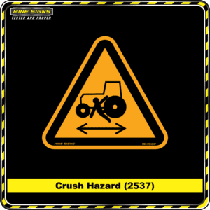 MS - Product Background - Safety Signs - Crush Hazard 2537