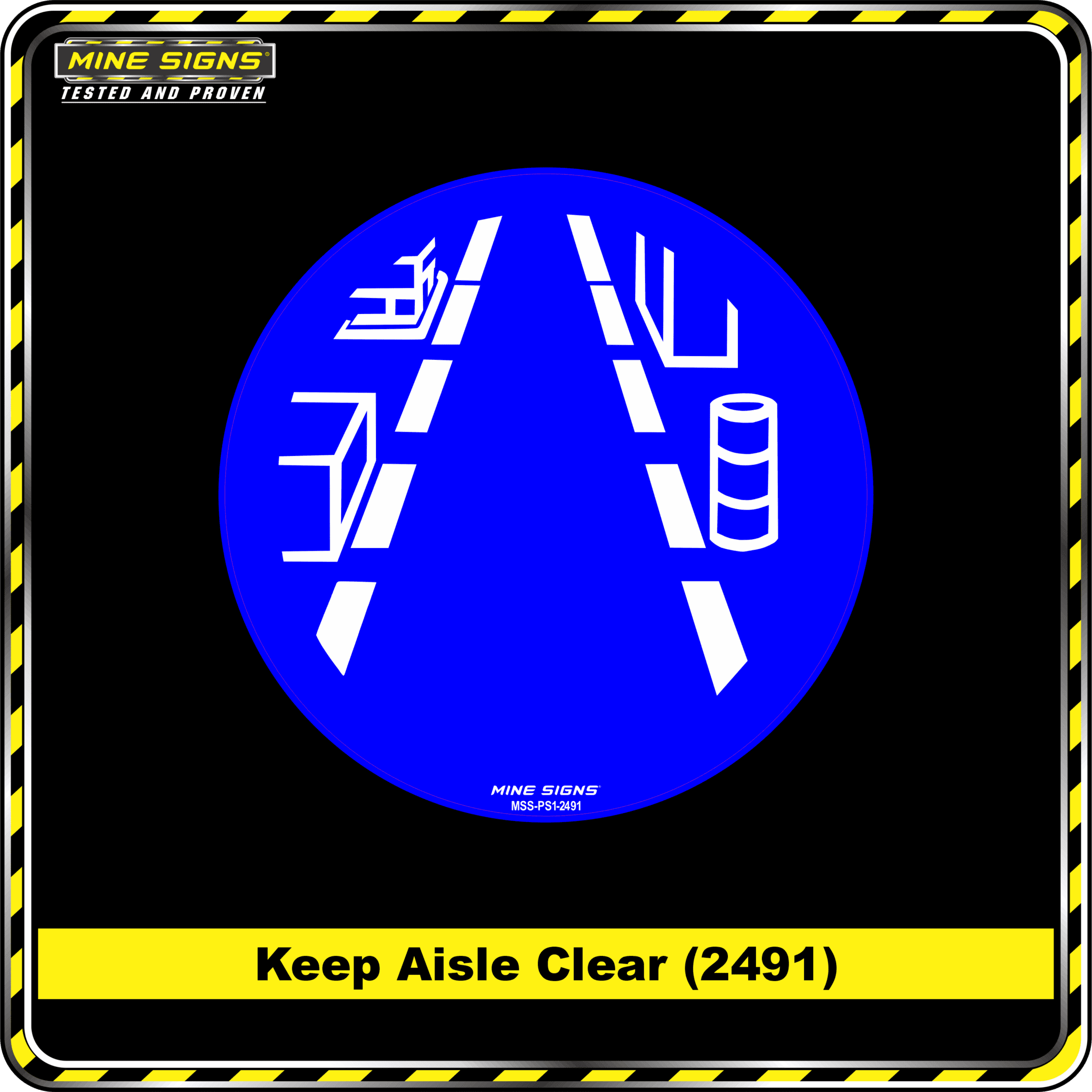 MS - Product Background - Safety Signs - Keep Isle Clear 2491
