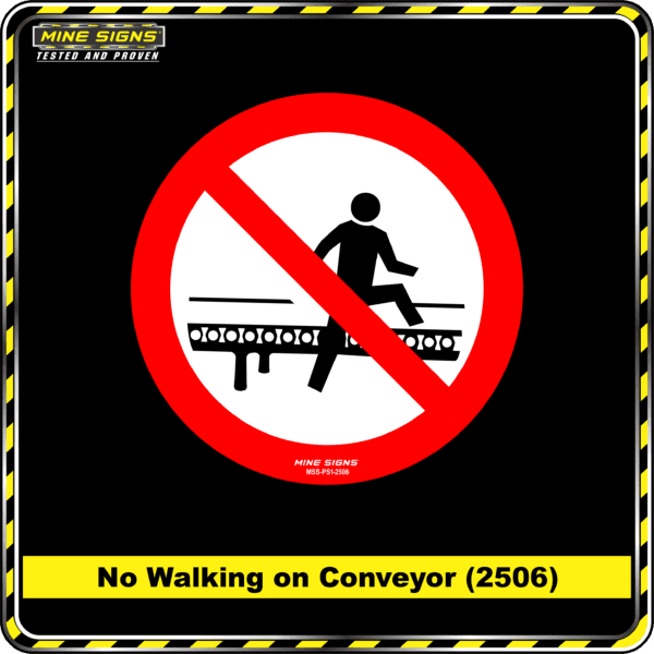 MS - Product Background - Safety Signs - No Walking on Conveyor 2506