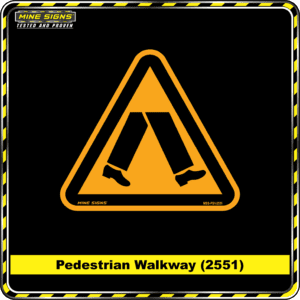 MS - Product Background - Safety Signs - Pedestrian Walkway 2551