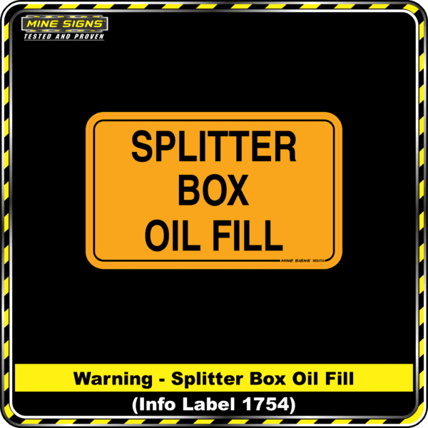 MS - Product Background - Safety Signs -Splitter Box Oil Fill 1754