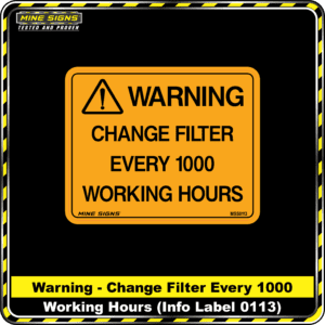 MS - Product Background - Safety Signs - Warning Change Filter Every 1000 Working Hours 0113