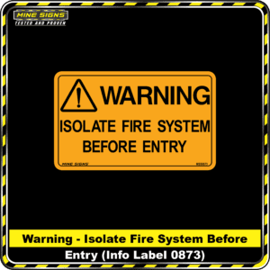 MS - Product Background - Safety Signs -Warning Isolate Fire System Before Entry 0873